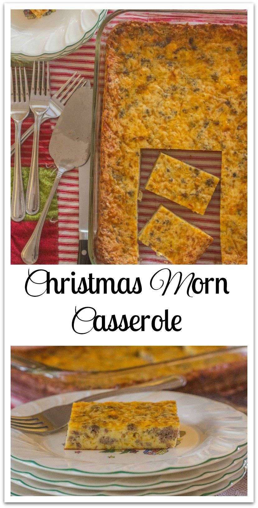 Christmas Morn Casserole is an egg, cheese, and sausage casserole that you make ahead and store in the fridge overnight. In the morning, simply bake it. No stress Christmas morning breakfast. #Christmas #Breakfast #SouthernCasserole