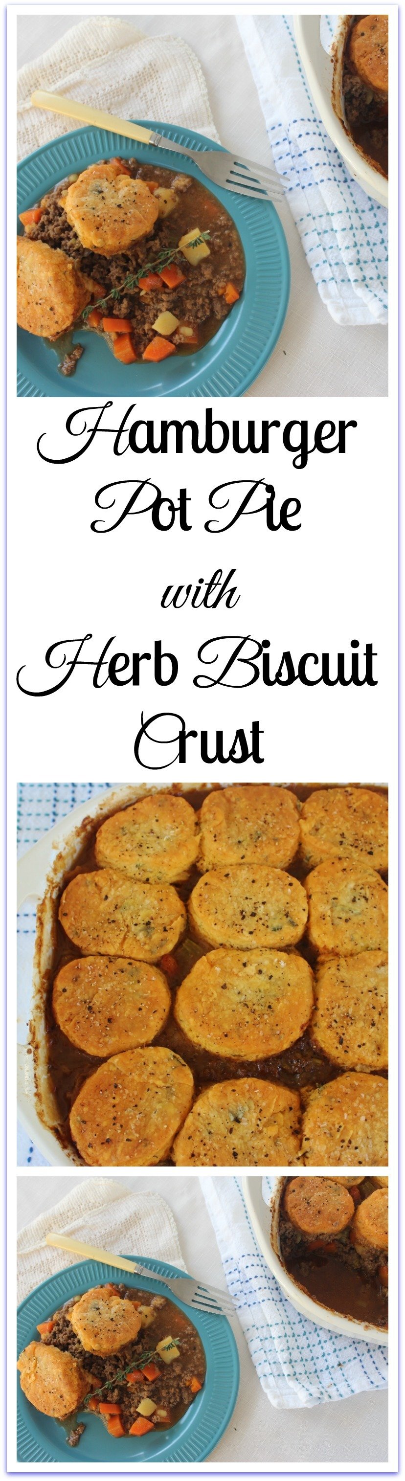 Hamburger Pot Pie with Herb Biscuit Topper Syrup and Biscuits