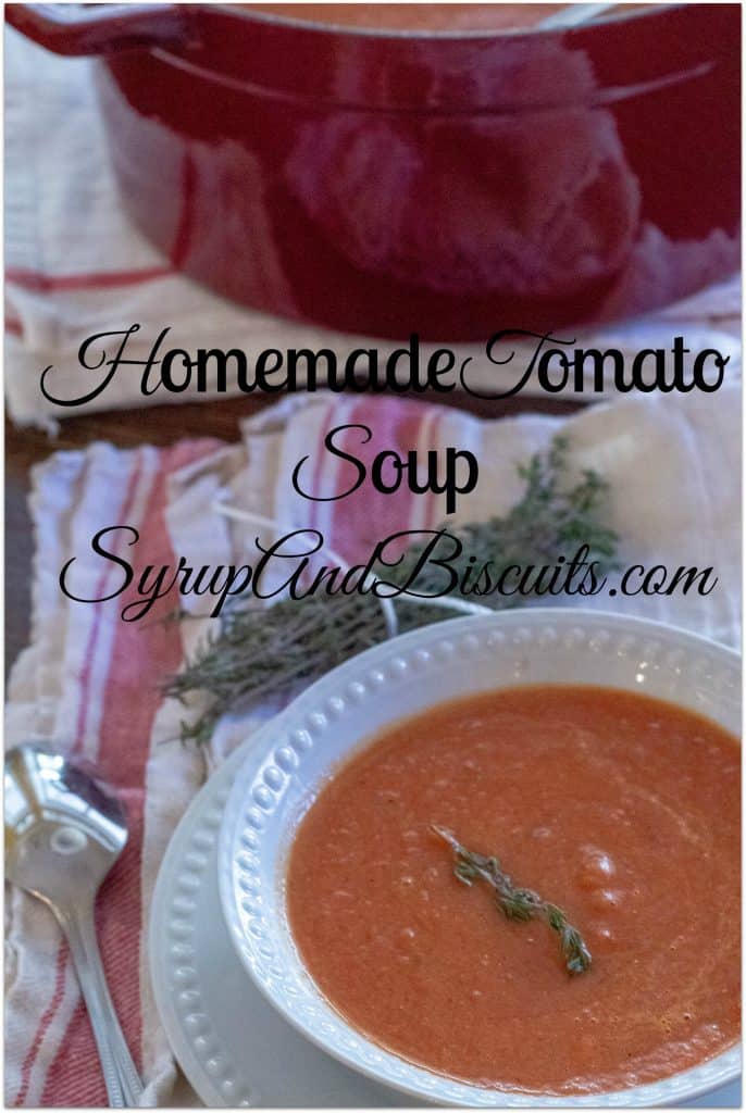 Classic Homemade Tomato Soup | Syrup and Biscuits